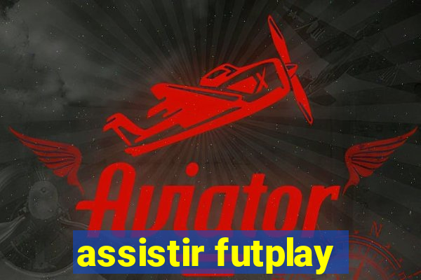 assistir futplay